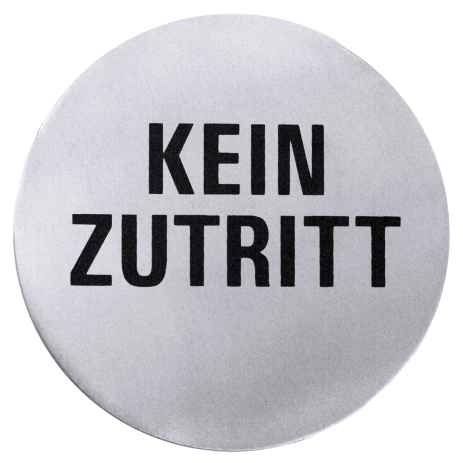 Türsymbol Kein Zutritt seidenmatt poliert selbstkleb. 7.5cm